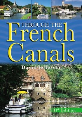 Through the French Canals by Jefferson, David