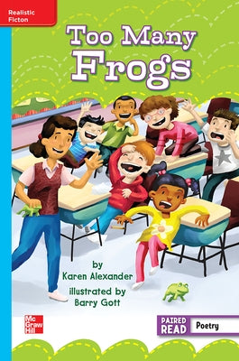 Reading Wonders Leveled Reader Too Many Frogs: On-Level Unit 6 Week 5 Grade 3 by McGraw Hill