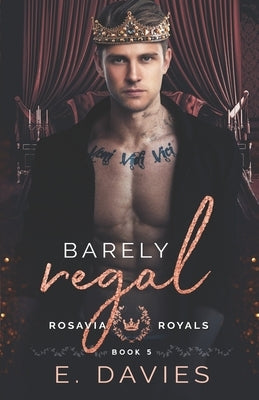 Barely Regal by Davies, E.