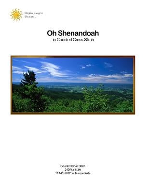 Oh Shenandoah in Counted Cross Stitch by Dawson, Cindi