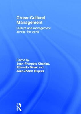 Cross-Cultural Management: Culture and Management across the World by Chanlat, Jean-François
