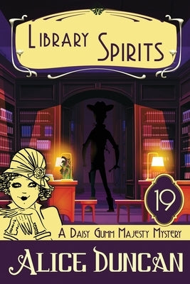 Library Spirits: Historical Cozy Mystery by Duncan, Alice