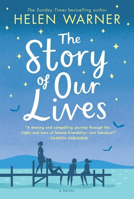 The Story of Our Lives by Warner, Helen
