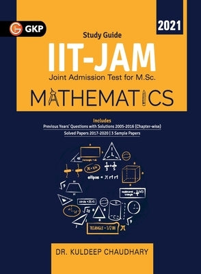 Iit Jam (Joint Admission Test for M.Sc.) 2021 - Mathematics by Chaudhary, Kuldeep