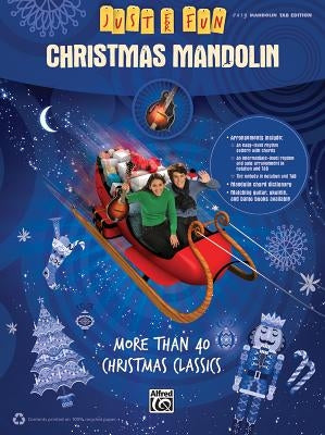 Just for Fun -- Christmas Mandolin: More Than 40 Christmas Classics by Alfred Music