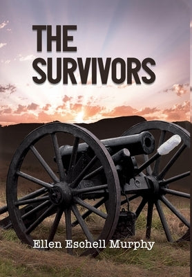 The Survivors by Murphy, Ellen Eschell