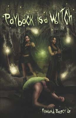 Payback is a Witch by Bercy, Rowland, Jr.