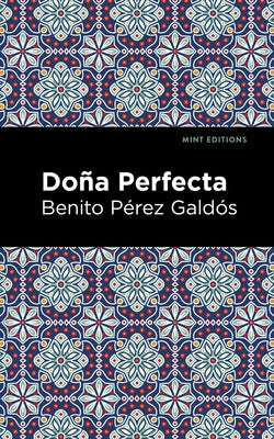 Doña Perfecta by Galdós, Benito Pérez