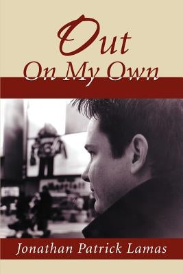 Out On My Own by Lamas, Jonathan Patrick