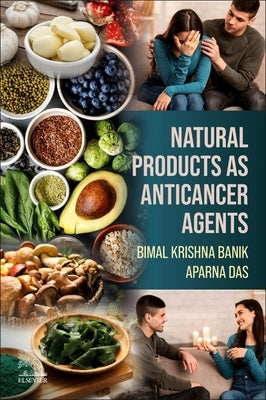 Natural Products as Anticancer Agents by Krishna Banik, Bimal