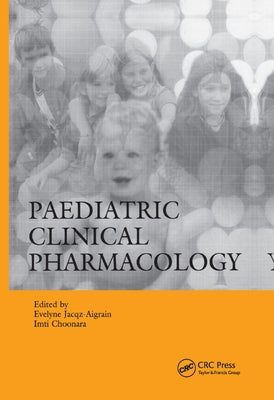 Paediatric Clinical Pharmacology by Jacqz-Aigrain, Evelyne