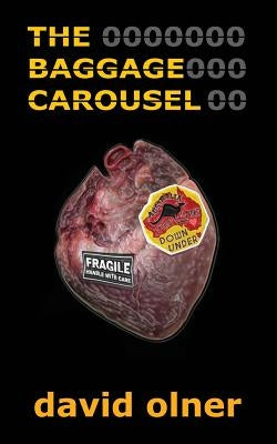 The Baggage Carousel by Olner, David