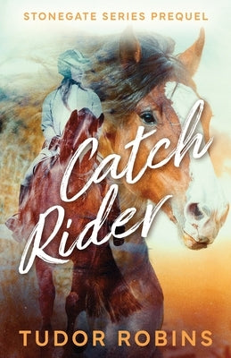 Catch Rider by Robins, Tudor