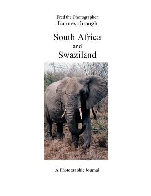 Journey through South Africa and Swaziland by Kleinschnitz, Fred B.