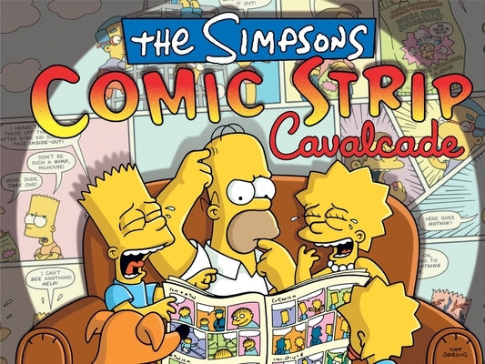 The Simpsons Comic Strip Cavalcade: The First Collection of Simpsons Sunday Funnies by Groening, Matt