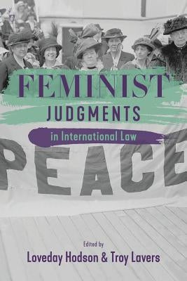 Feminist Judgments in International Law by Hodson, Loveday