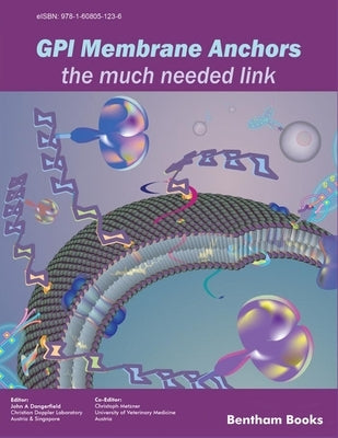 GPI Membrane Anchors-The Much Needed Link by Metzner, Christoph