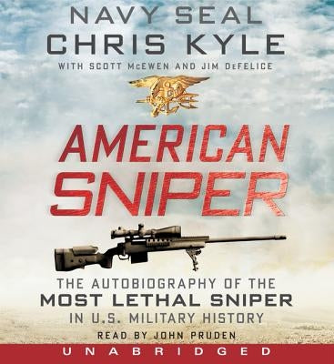American Sniper CD: The Autobiography of the Most Lethal Sniper in U.S. Military History by Kyle, Chris