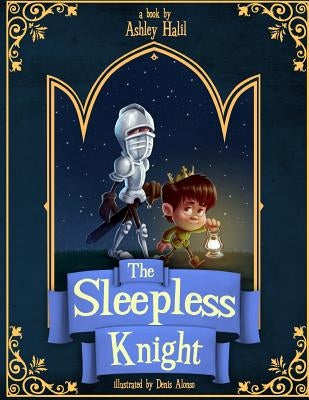 The Sleepless Knight by Alonso, Denis