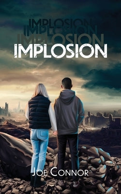Implosion by Connor, Joe