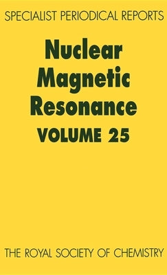 Nuclear Magnetic Resonance: Volume 25 by Webb, G. A.