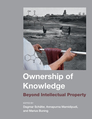 Ownership of Knowledge: Beyond Intellectual Property by Schafer, Dagmar