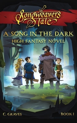 A Song in the Dark: High Fantasy Novel by Graves, C.