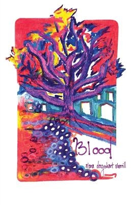 Blood by Sherrill, Alana Dagenhart