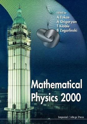 Mathematical Physics 2000 by Fokas, Athanassios
