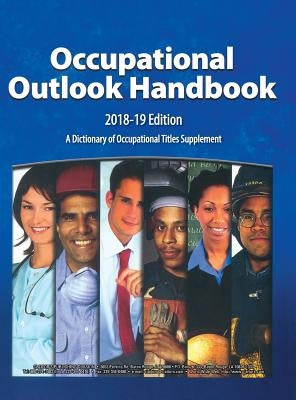 Occupational Outlook Handbook, 2018-2019, Cloth by Cassard, Anthony