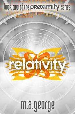 Relativity by George, M. A.