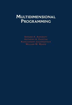 Multidimensional Programming by Ashcroft, Edward A.