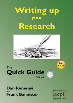 Writing Up Your Research: For a Dissertation or Thesis: The Quick Guide Series by Harris, Dave