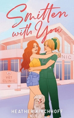 Smitten with You by Kirchhoff, Heather