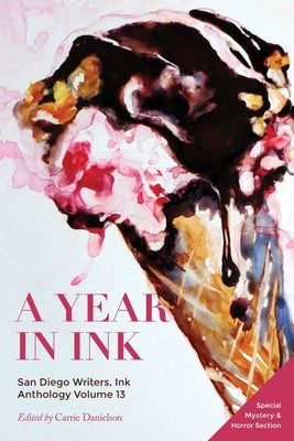 A Year in Ink Volume 13 by Danielson, Carrie