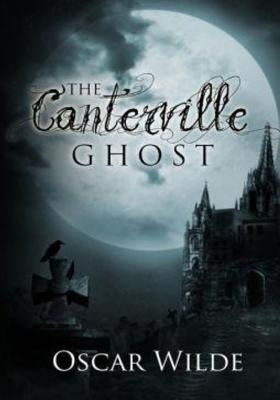 The Canterville Ghost by Wilde, Oscar