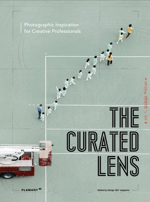 The Curated Lens: Photographic Inspiration for Creative Professionals. by Design 360°