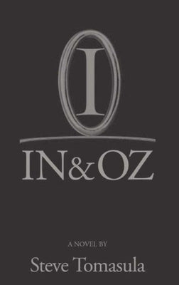 In & Oz by Tomasula, Steve