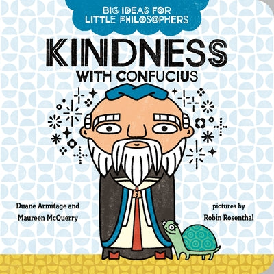 Kindness with Confucius by Armitage, Duane