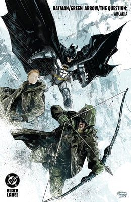 Batman/Green Arrow/The Question: Arcadia by Hardman, Gabriel