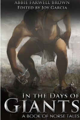 In The Days Of Giants by Brown, Abbie Farwell
