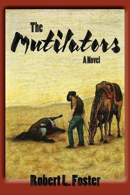 The Mutilators by Foster, Robert L.