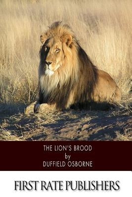 The Lion's Brood by Osborne, Duffield
