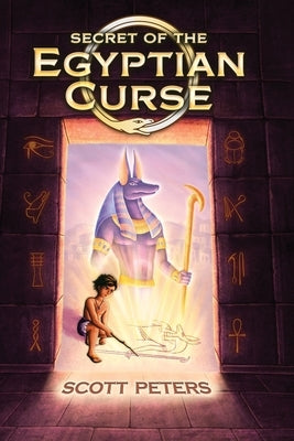 Secret of the Egyptian Curse by Peters, Scott