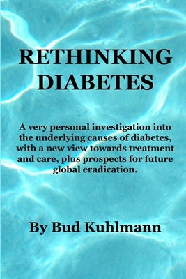 Rethinking Diabetes by Kuhlmann, Bud