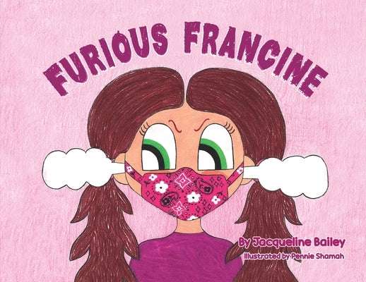 Furious Francine by Bailey, Jacqueline