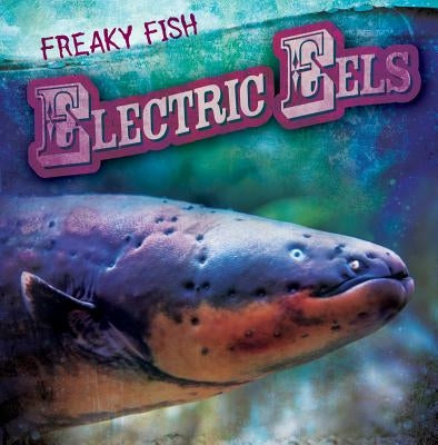 Electric Eels by Morlock, Theresa