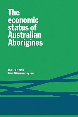 Ecnmc Status Australian Aborig by Altman, Jon C.