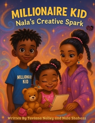 Millionaire Kid: Nala's Creative Spark by Shabazz, Nala