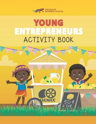 Young Entrepreneurs Activity Book: Black Millionaires Of Tomorrow by Martin, Michelle